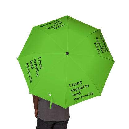 "I Trust Myself To Lead My Own Life" — Green Semi‑Automatic Foldable Umbrella