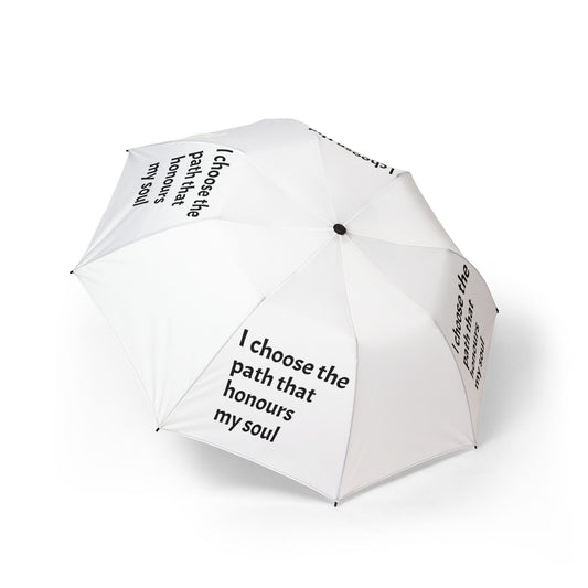 "I Choose The Path That Honours My Soul" — White Semi‑Automatic Foldable Umbrella