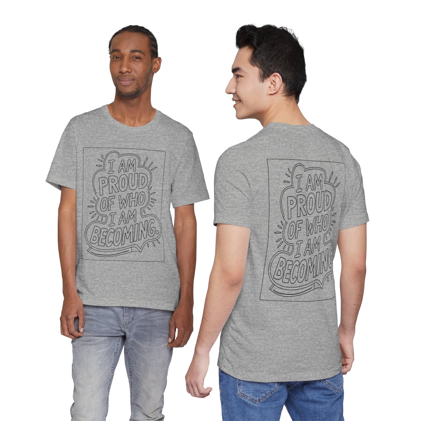 Proud of Who I’m Becoming – Affirmation Tee