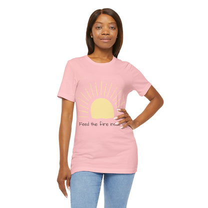 Feed the Fire Inside You – Jersey Short Sleeve Tee