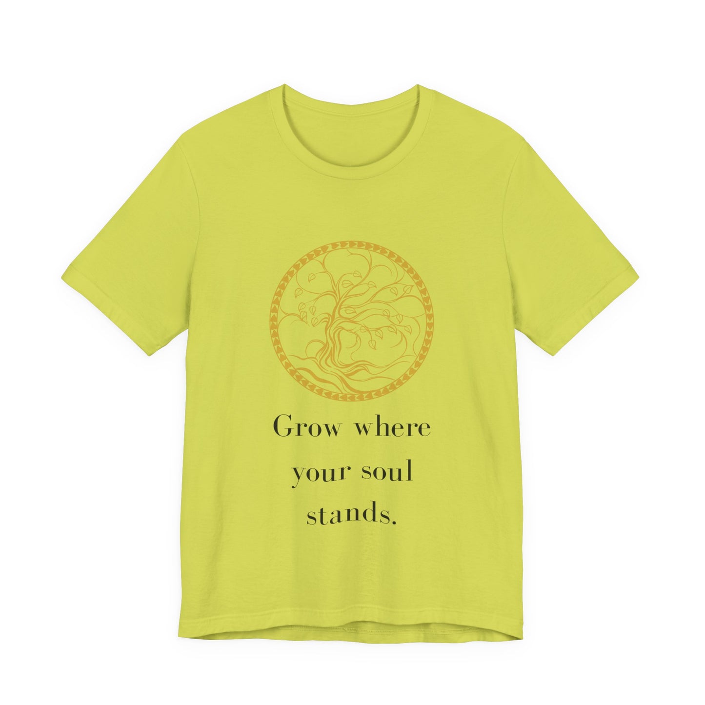 Grow Where Your Soul Stands – Jersey Short Sleeve Tee
