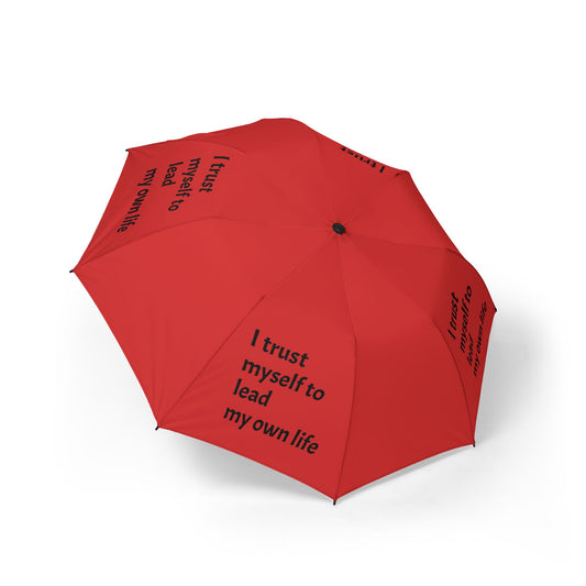 "I Trust Myself To Lead My Own Life" — Red Semi‑Automatic Foldable Umbrella