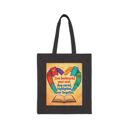 Love Bookmarks Your Soul… — Book Lover Cotton Canvas Tote Bag