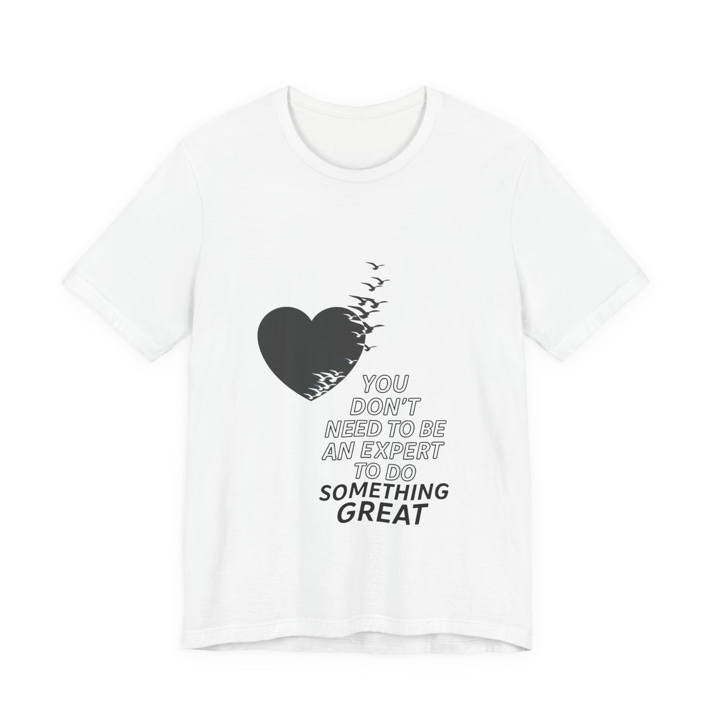 You Don’t Need to Be an Expert – Jersey Short Sleeve Tee