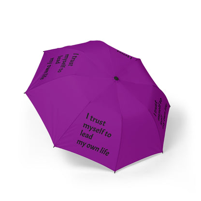 "I Trust Myself To Lead My Own Life" — Purple Semi‑Automatic Foldable Umbrella
