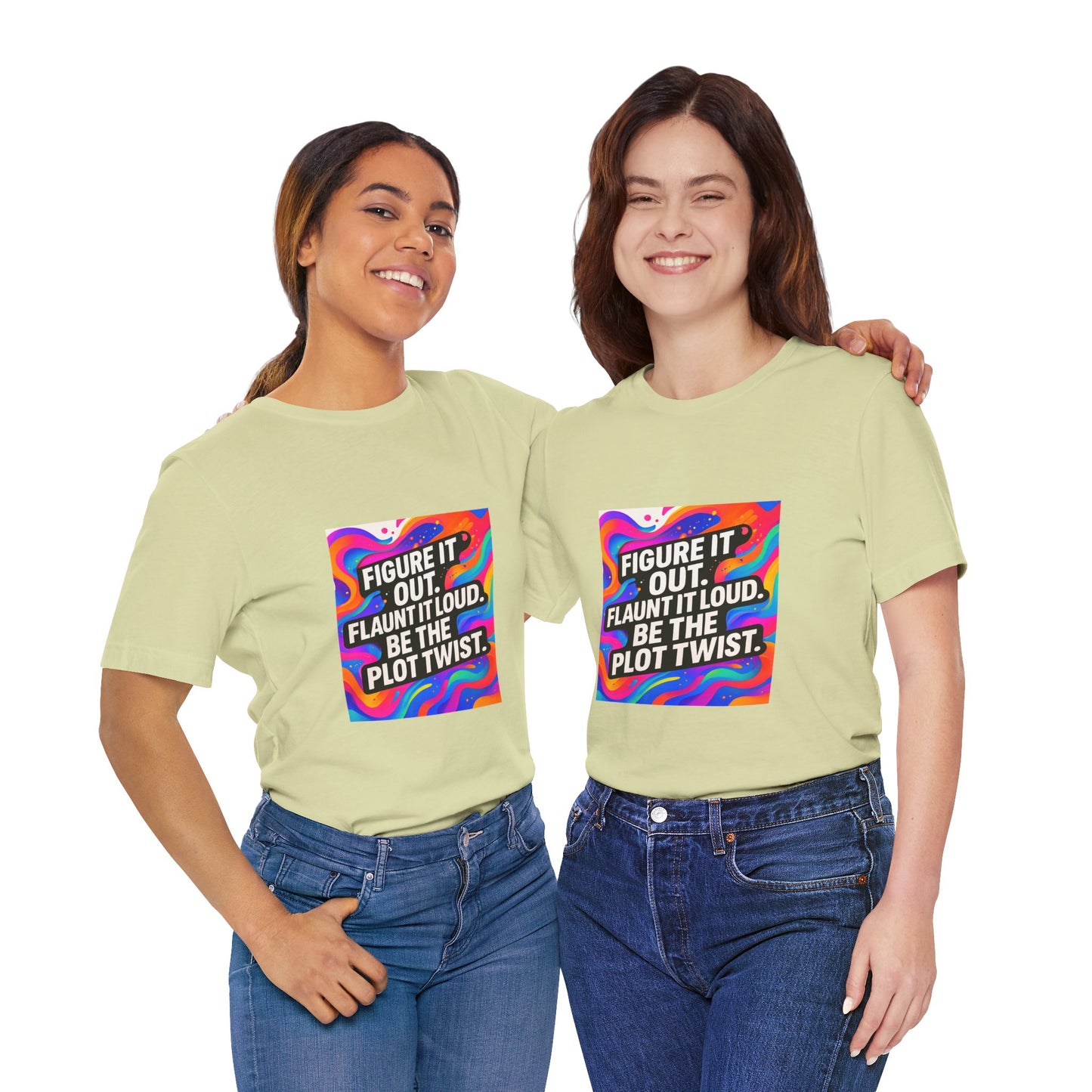 Figure It Out. Flaunt It Loud. Be The Plot Twist. – Jersey Short Sleeve Tee