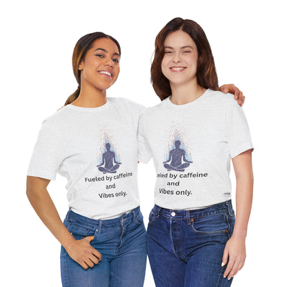 Fueled by Caffeine and Vibes – Jersey Short Sleeve Tee