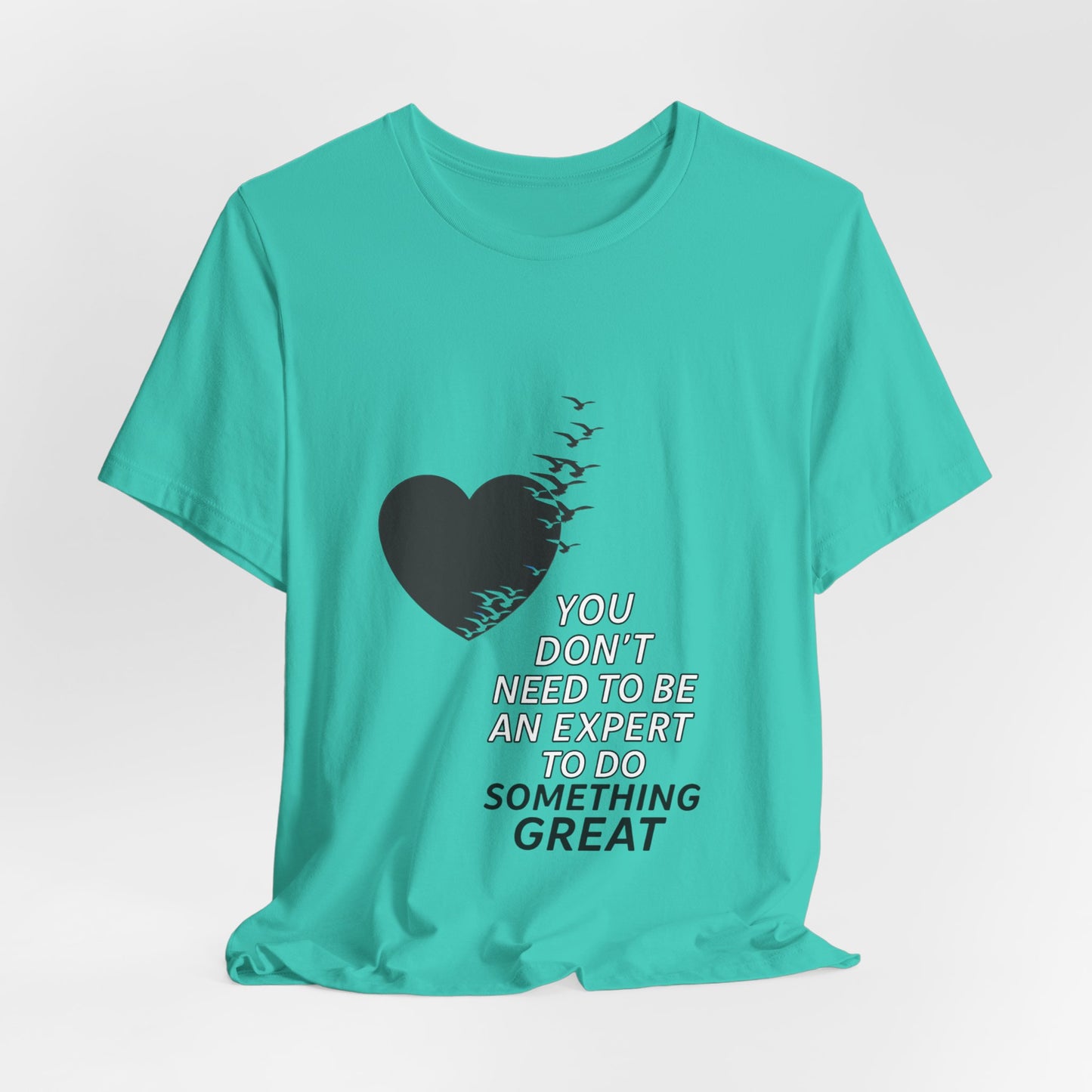 You Don’t Need to Be an Expert – Jersey Short Sleeve Tee