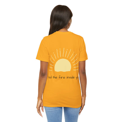 Feed the Fire Inside You – Jersey Short Sleeve Tee