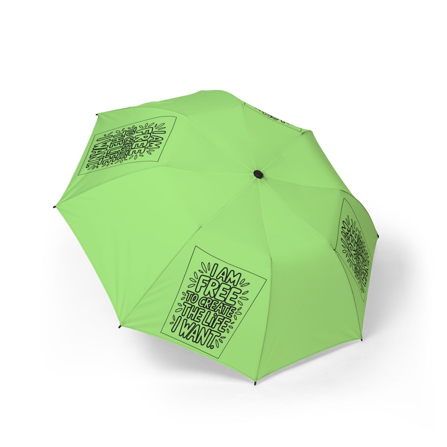 “I Am Free To Create The Life I Want” — Semi‑Automatic Foldable Umbrella
