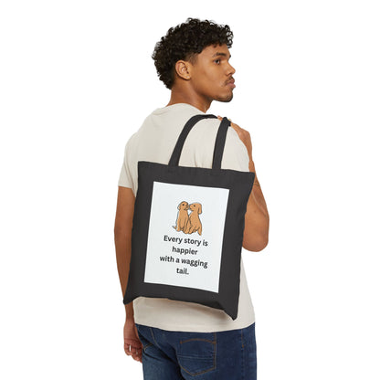Every Story Is Happier With a Wagging Tail — Loyal Companion Dogs Cotton Canvas Tote Bag