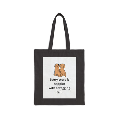 Every Story Is Happier With a Wagging Tail — Loyal Companion Dogs Cotton Canvas Tote Bag