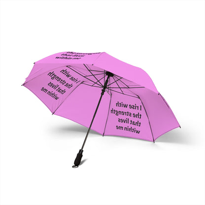 I rise with the strength that lives within me — Semi‑Automatic Foldable Umbrella
