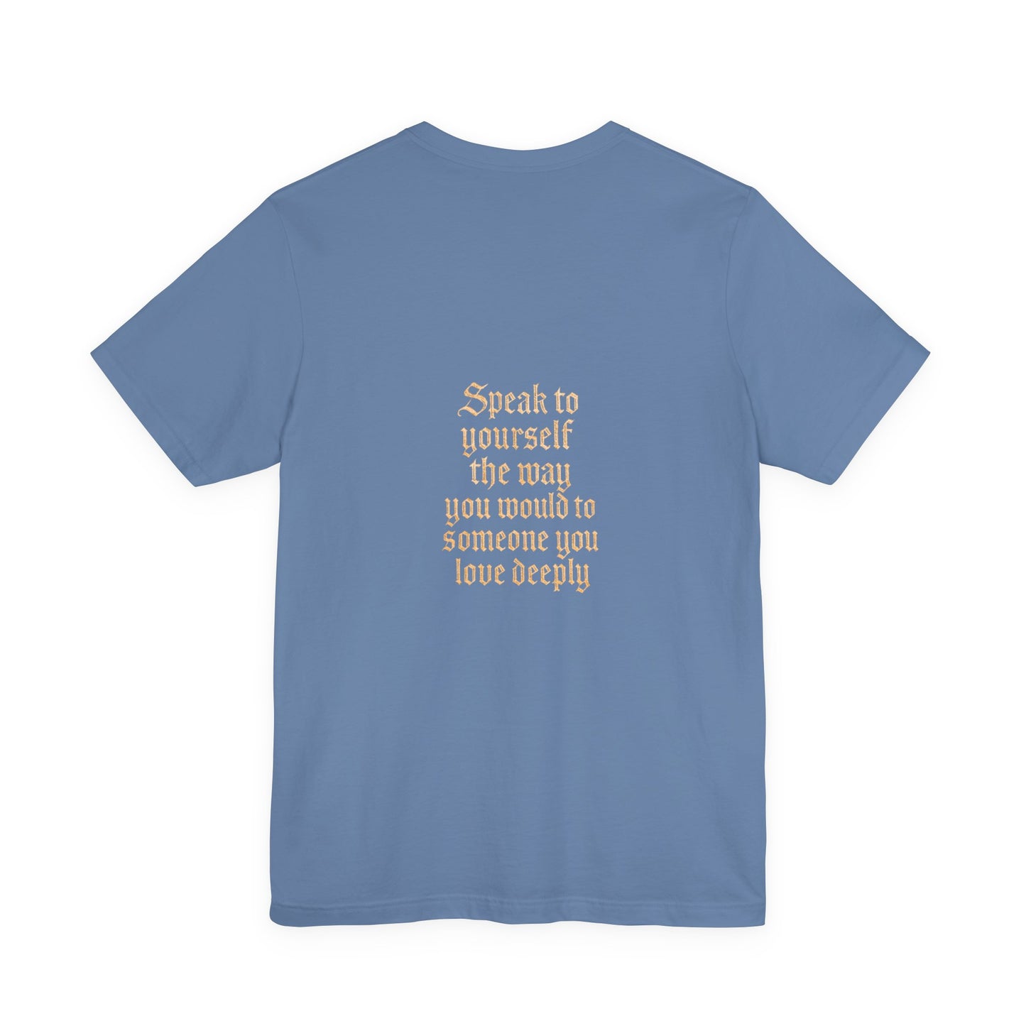 Speak to Yourself – Jersey Short Sleeve Tee