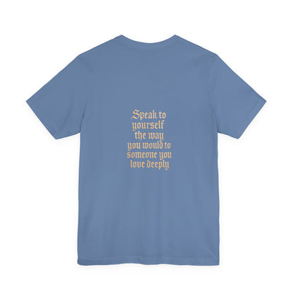 Speak to Yourself – Jersey Short Sleeve Tee