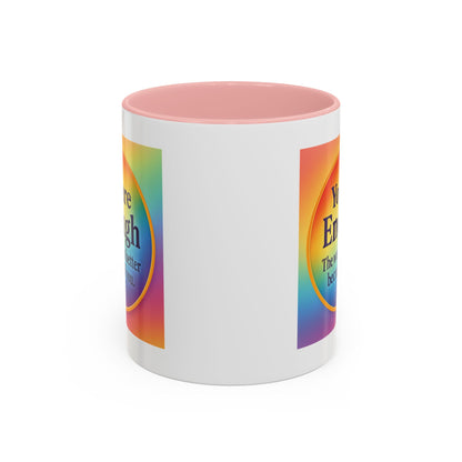 "You Are Enough" – Rainbow Accent Coffee Mug (11oz)