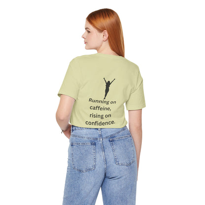 Running on Caffeine, Rising on Confidence – Empowered Woman Jersey Short Sleeve Tee