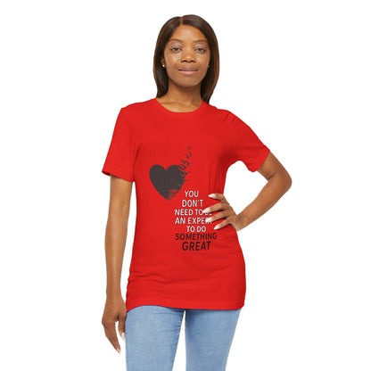 You Don’t Need to Be an Expert – Jersey Short Sleeve Tee