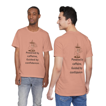 Powered by Caffeine, Guided by Confidence – Jersey Short Sleeve Tee