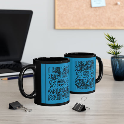 I Release Negativity and Welcome Positivity — Blue Design Ceramic Mug