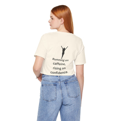 Running on Caffeine, Rising on Confidence – Empowered Woman Jersey Short Sleeve Tee