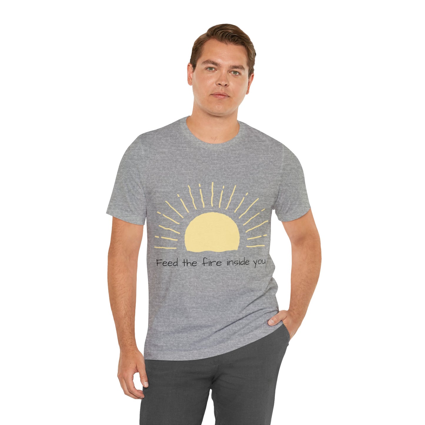 Feed the Fire Inside You – Jersey Short Sleeve Tee