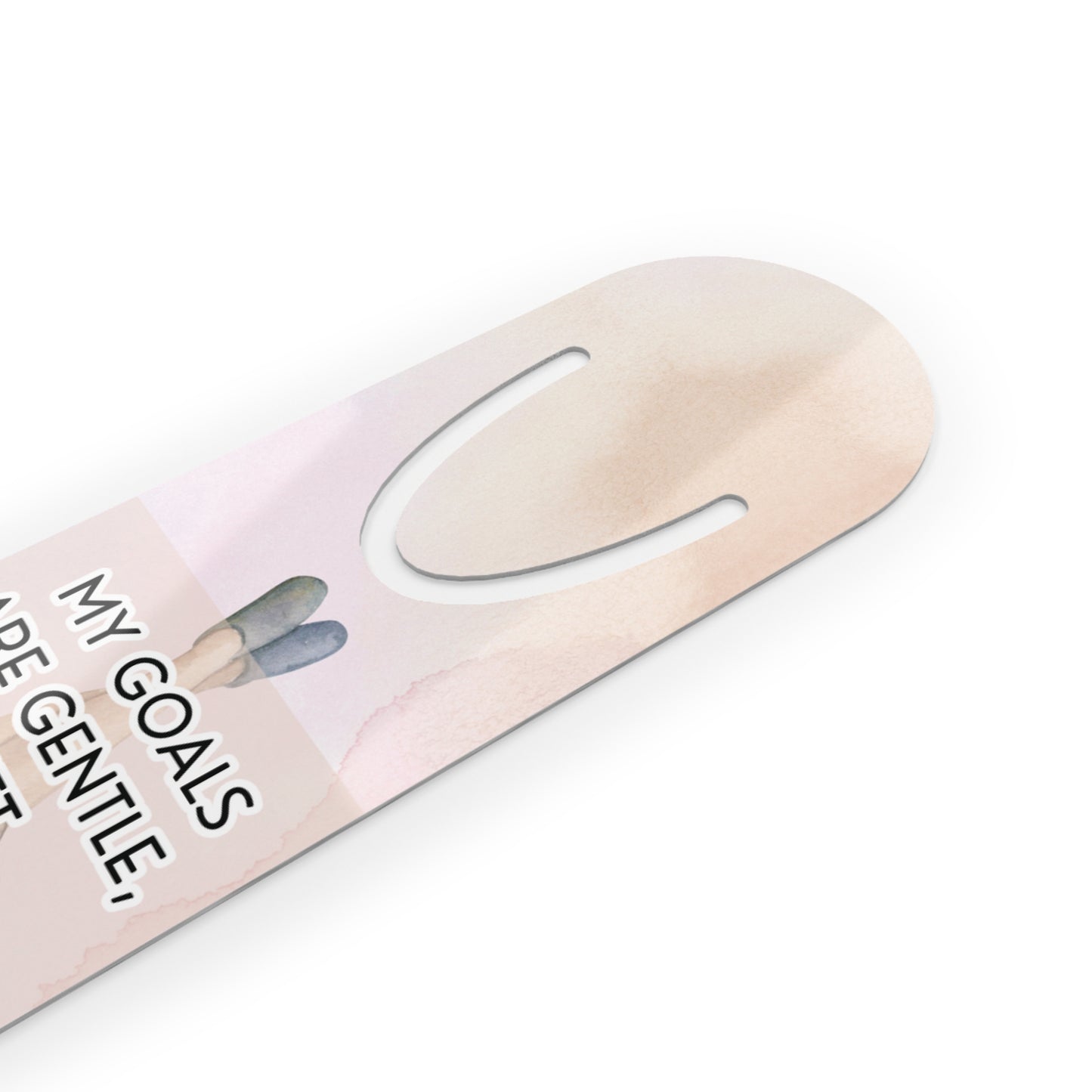 'My Goals Are Gentle, Yet Meaningful' Book Lover Metal Bookmark
