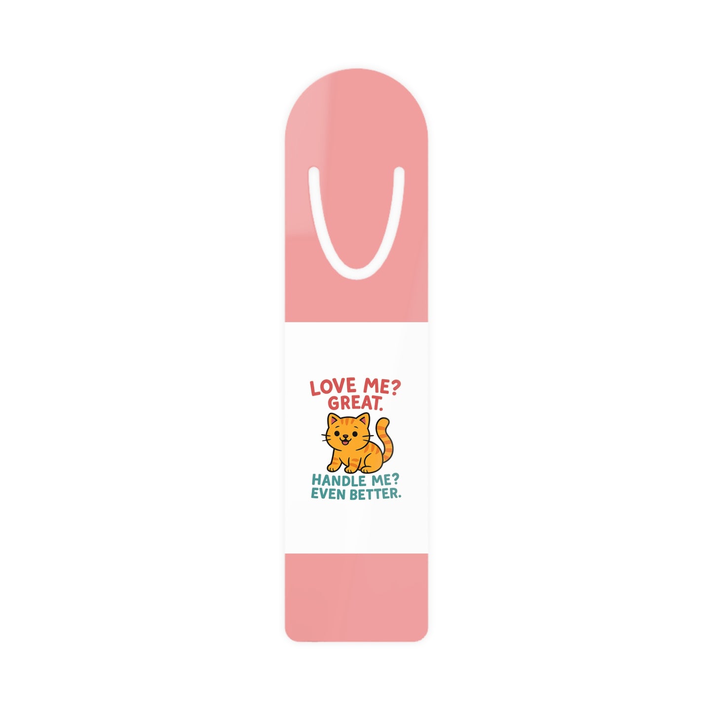 Pink Aluminum Bookmark — Love Me, Handle Me Cat