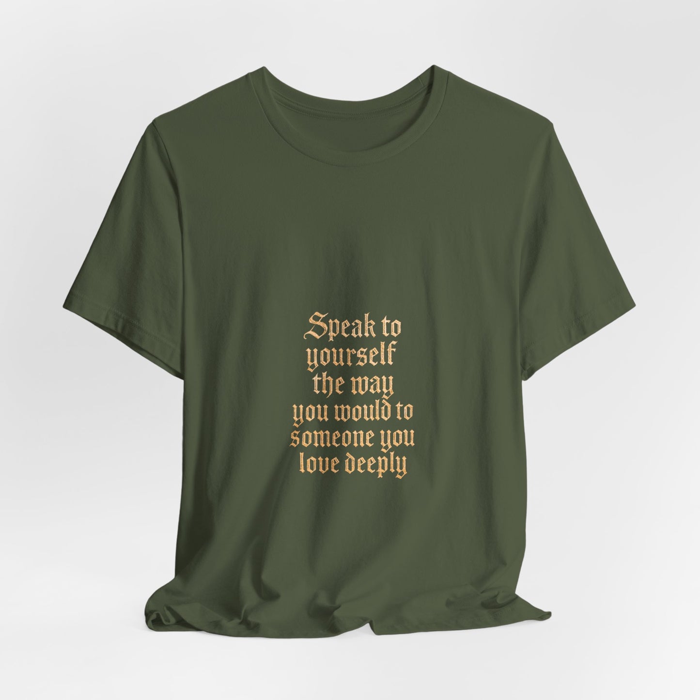 Speak to Yourself – Jersey Short Sleeve Tee