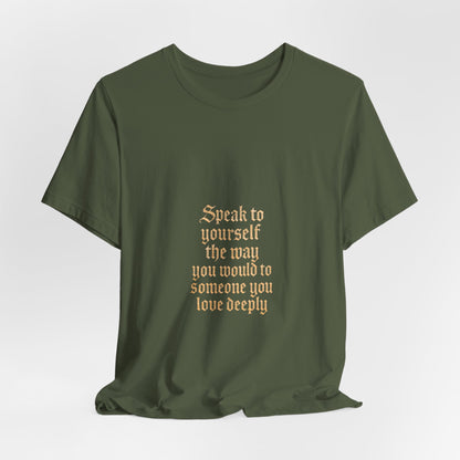 Speak to Yourself – Jersey Short Sleeve Tee