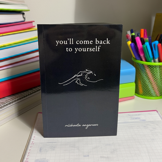 You'll Come Back to Yourself – A Powerful Collection of Poetry & Prose