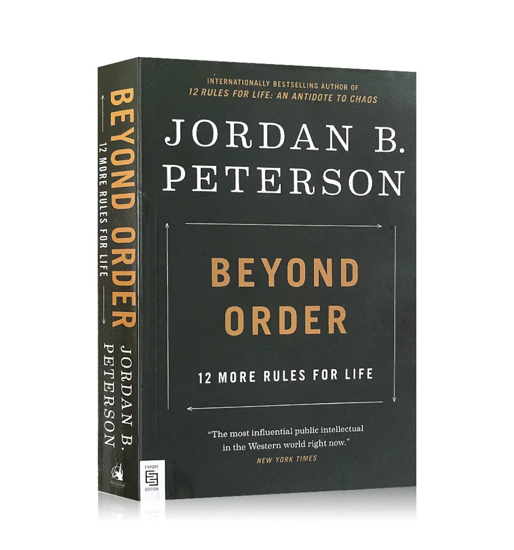 Beyond Order: 12 More Rules for Life by Jordan B. Peterson – Inspirational Self-Help Book