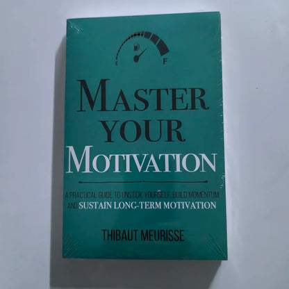 Modern Management – Master Your Emotions, Motivation, Focus & Time (English Guide) by Thibaut Meurisse