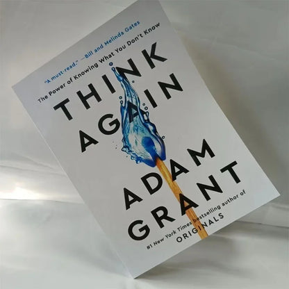Think Again by Adam Grant – The Power of Knowing What You Don’t Know