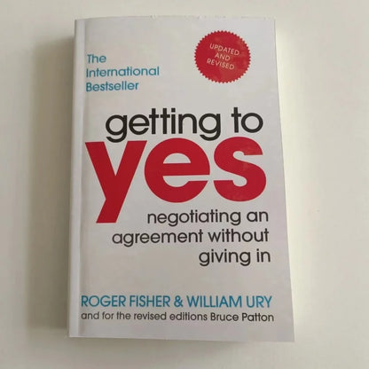 Getting to Yes Negotiating Agreement Without Giving In Paperback Book