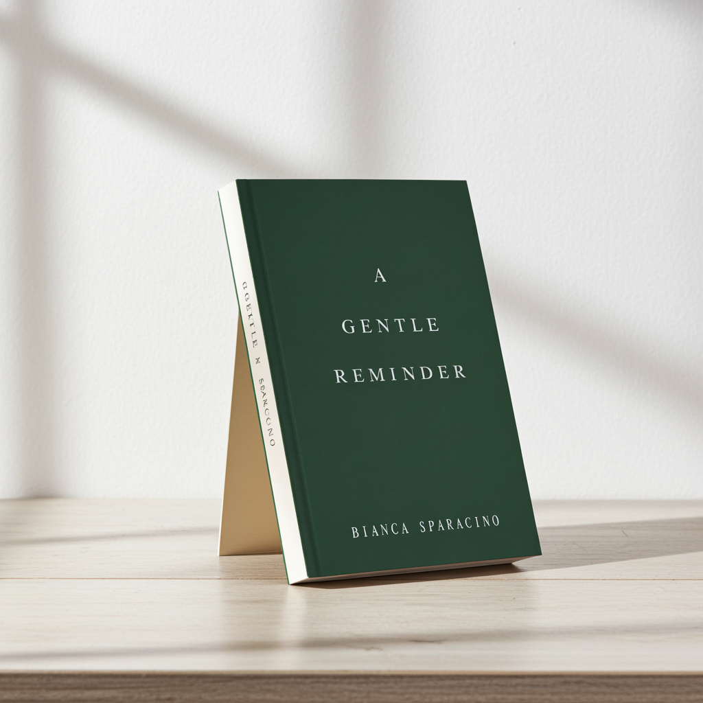 A Gentle Reminder - Healing Affirmations by Bianca Sparacino