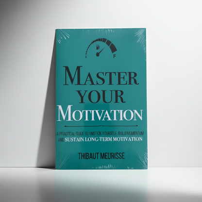 Modern Management – Master Your Emotions, Motivation, Focus & Time (English Guide) by Thibaut Meurisse